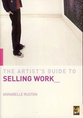 Bild des Verkufers fr The Artist's Guide to Selling Work__ zum Verkauf von Fundus-Online GbR Borkert Schwarz Zerfa