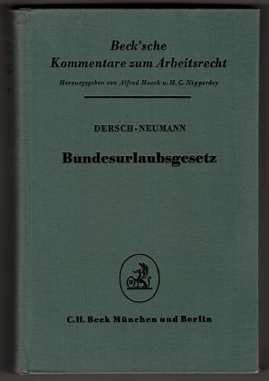 Immagine del venditore per Bundesurlaubsgesetz nebst allen anderen Urlaubsbestimmungen des Bundes und der Lnder : Kommentar. venduto da Antiquariat Peda