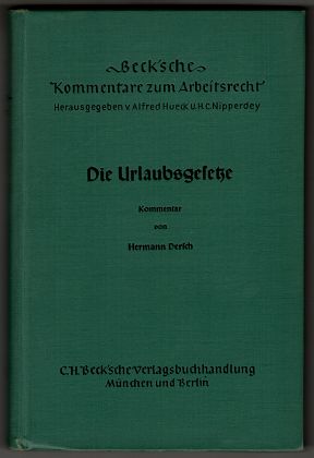 Imagen del vendedor de Die Urlaubsgesetze : Kommentar. Beck'sche Kommentare zum Arbeitsrecht ; Bd. 12. a la venta por Antiquariat Peda