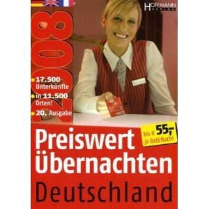 Preiswert Übernachten Deutschland 2008 Ca. 17.500 Unterkünfte in über 11.500 Orten bis 55,- Euro ...