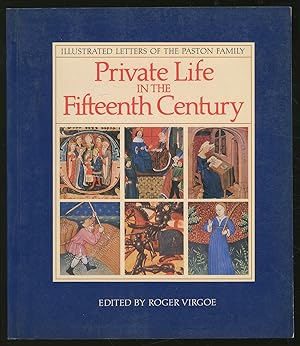 Seller image for Private Life in the Fifteenth Century for sale by Between the Covers-Rare Books, Inc. ABAA
