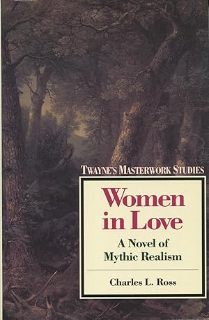 Women in Love: A Novel of Mythic Realism