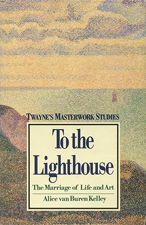 Seller image for To the Lighthouse: The Marriage of Life and Art for sale by Kenneth A. Himber