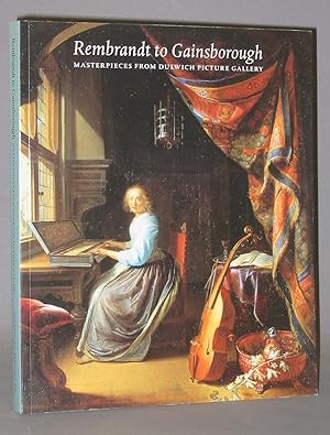 Seller image for Rembrandt to Gainsborough : Masterpieces from Dulwich Picture Gallery for sale by Exquisite Corpse Booksellers