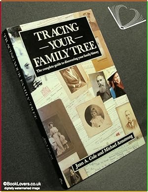 Seller image for Tracing Your Family Tree: the Complete Guide to Discovering Your Family History for sale by BookLovers of Bath