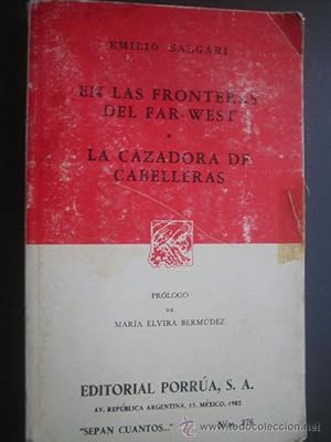 EN LAS FRONTERAS DEL FAR WEST/ LA CAZADORA DE CABELLERAS