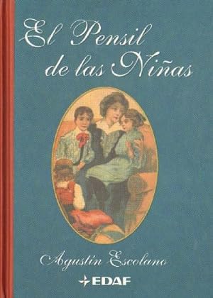 Seller image for EL PENSIL DE LAS NIAS. LA EDUCACION DE LA MUJER. INVENCION DE UNA TRADICION. for sale by Librera Raimundo