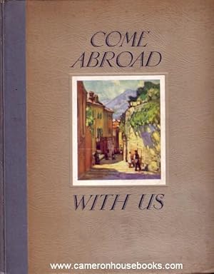 Image du vendeur pour Come Abroad with Us mis en vente par Cameron House Books