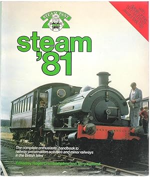 Seller image for Steam '81: a completeenthusiasts' Handbook to Railway Preservation Activities and Minor Railways in the British Isles for sale by Anvil Books