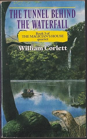 Image du vendeur pour The Tunnel Behind the Waterfall : Book 3 of the Magicians House mis en vente par Caerwen Books