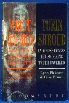 Immagine del venditore per Turin Shroud: In Whose Image? the Shocking Truth Unveiled venduto da James Hulme Books