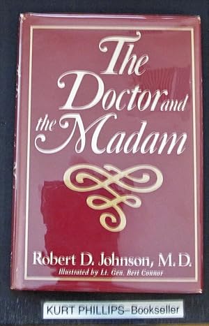 Image du vendeur pour The Doctor and the Madam mis en vente par Kurtis A Phillips Bookseller