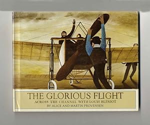 Image du vendeur pour The Glorious Flight: Across the Channel with Louis Blriot - 1st UK Edition/1st Printing mis en vente par Books Tell You Why  -  ABAA/ILAB