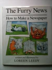 Seller image for The Furry News: How To Make A Newspaper for sale by WellRead Books A.B.A.A.