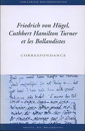 Imagen del vendedor de Von Hgel, Turner et les Bollandistes. Correspondance. (Tabularium Hagiographicum, 2) a la venta por Societe des Bollandistes