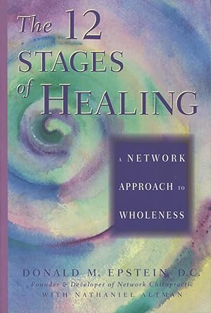 Bild des Verkufers fr The 12 Stages of Healing: A Network Approach to Wholeness zum Verkauf von Kenneth A. Himber