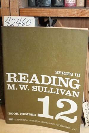 Seller image for M. W. Sullivan Series III Reading, Book Number 12 for sale by Princeton Antiques Bookshop