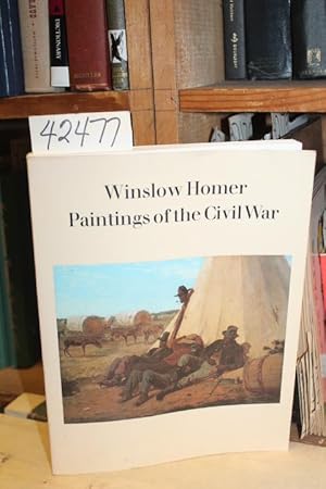 Imagen del vendedor de Winslow Homer: Paintings of the Civil War a la venta por Princeton Antiques Bookshop