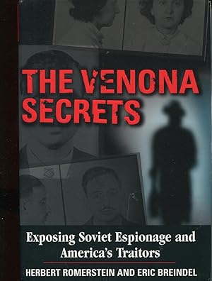 Seller image for The Venona Secrets: Exposing Soviet Espionage and America's Traitors for sale by Kenneth A. Himber