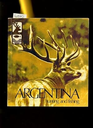 Seller image for Argentina : Hunting and Fishing [pictorial Travel Guide, Maps, Highlights, Sights, Wildlife, Natural History, Color illustrations] for sale by GREAT PACIFIC BOOKS