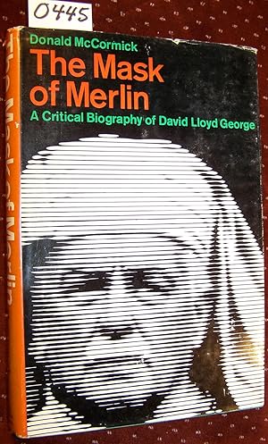 Seller image for The Mask of Merlin, a Critical Biography of David Lloyd George for sale by THE BOOK VAULT