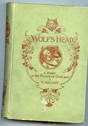Seller image for Wolf's Head A Story of the Prince of the Outlaws for sale by Ian Thompson