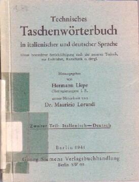 Bild des Verkufers fr Technisches Taschenwrterbuch in italienischer u. deutscher Sprache. Zweiter Teil: Italienisch-Deutsch. zum Verkauf von Bcher bei den 7 Bergen