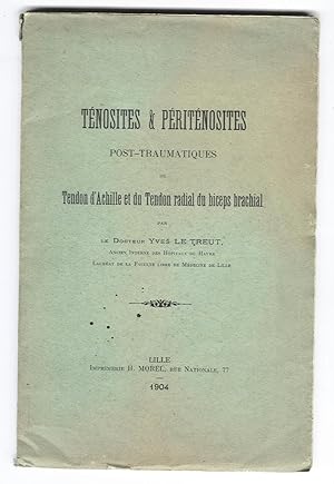 Ténosites & périténosites post-traumatiques du tendon d'achille et du tendon radial du biceps bra...