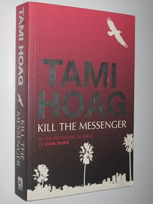 Immagine del venditore per Kill The Messenger venduto da Manyhills Books