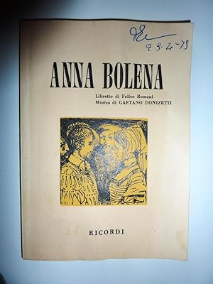 "ANNA BOLENA. Libetto di Felice Romani. Musica di Gaetano Donninzetti"