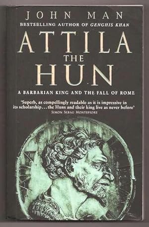 Bild des Verkufers fr ATTILA THE HUN - A Barbarian King and the Fall of Rome zum Verkauf von A Book for all Reasons, PBFA & ibooknet