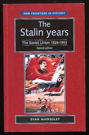 THE STALIN YEARS - The Soviet Union 1929-1953