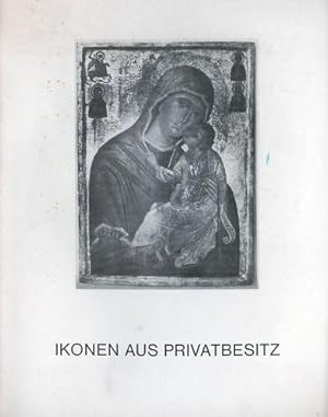 Image du vendeur pour Ikonen aus Privatbesitz. Katalog zur Sonderausstellung 1974/75. mis en vente par Paderbuch e.Kfm. Inh. Ralf R. Eichmann