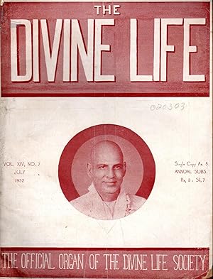 Imagen del vendedor de The Divine Life: The Official Organ of the Divine Life Society; Vol. XIV, No 7. July, 1952 a la venta por Dorley House Books, Inc.