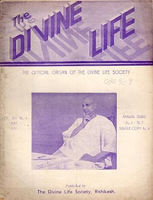 Bild des Verkufers fr The Divine Life: The Official Organ of the Divine Life Society; Vol. XIII, No 5. May, 1951 zum Verkauf von Dorley House Books, Inc.