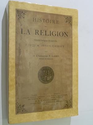Seller image for Histoire de la Religion depuis l'origine du monde jusqu' Jsus-Christ. for sale by Arca librairie