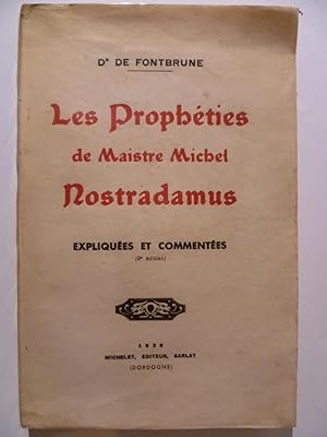 Seller image for Les Prophties de Maistre Michel Nostradamus expliques et commentes (3 dition). for sale by Arca librairie