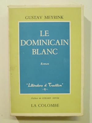 Le Dominicain Blanc. Extraits du Journal d'un Invisible.