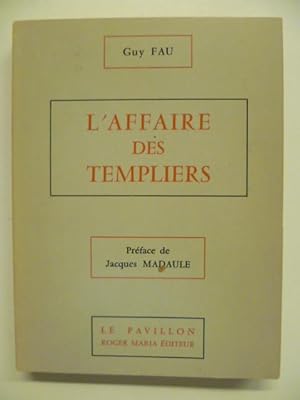 Imagen del vendedor de L'Affaire des Templiers. a la venta por Arca librairie