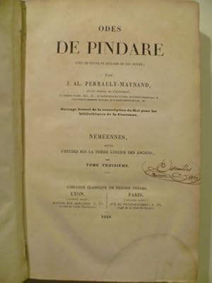 Odes de Pindare avec le texte en regard et des notes par J. Al. Perrault-Maynand. Néméennes suivi...