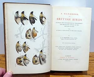 Image du vendeur pour A HANDBOOK OF BRITISH BIRDS, SHOWING THE DISTRIBUTION OF THE RESIDENT AND MIGRATORY SPECIES IN THE BRITISH ISLANDS, WITH AN INDEX TO THE RECORDS OF THE RARER VISITANTS mis en vente par RON RAMSWICK BOOKS, IOBA