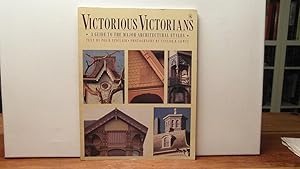 Seller image for Victorious Victorians: A Guide to the Major Architectural Styles for sale by Bidonlivre