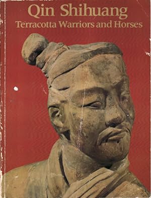 Bild des Verkufers fr Qin Shihuang. Terracotta Warriors and Horses. zum Verkauf von Asia Bookroom ANZAAB/ILAB