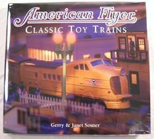 American Flyer: Classic Toy Trains