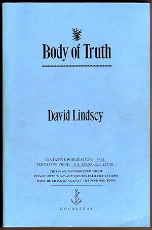 Image du vendeur pour Body of Truth [COLLECTIBLE UNCORRECTED PROOF EDITION] mis en vente par Cameron-Wolfe Booksellers