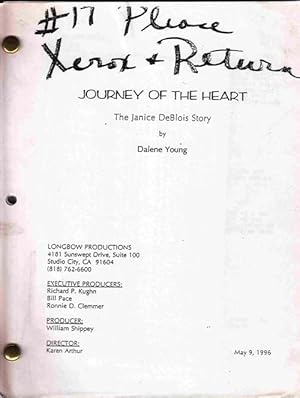 Journey of the Heart: the Janice Deblois Story [Original Screenplay]