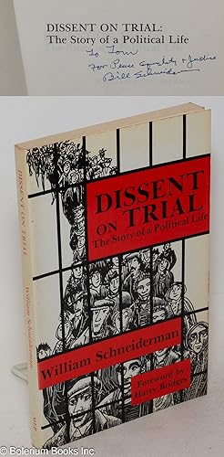 Dissent on trial: the story of a political life