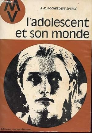 Bild des Verkufers fr L'ADOLESCENT ET SON MONDE zum Verkauf von Le-Livre