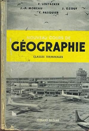 Seller image for NOUVEAU COURS DE GEOGRAPHIE. CLASSE DE TERMINALES. for sale by Le-Livre