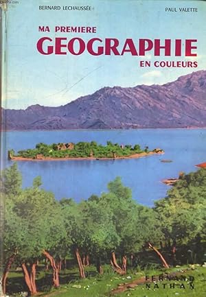 Imagen del vendedor de MA PREMIERE GEOGRAPHIE EN COULEURS. COURS ELEMENTAIRE 1re ANNEE. CLASSE DE 10e DES LYCEES ET COLLEGES. a la venta por Le-Livre